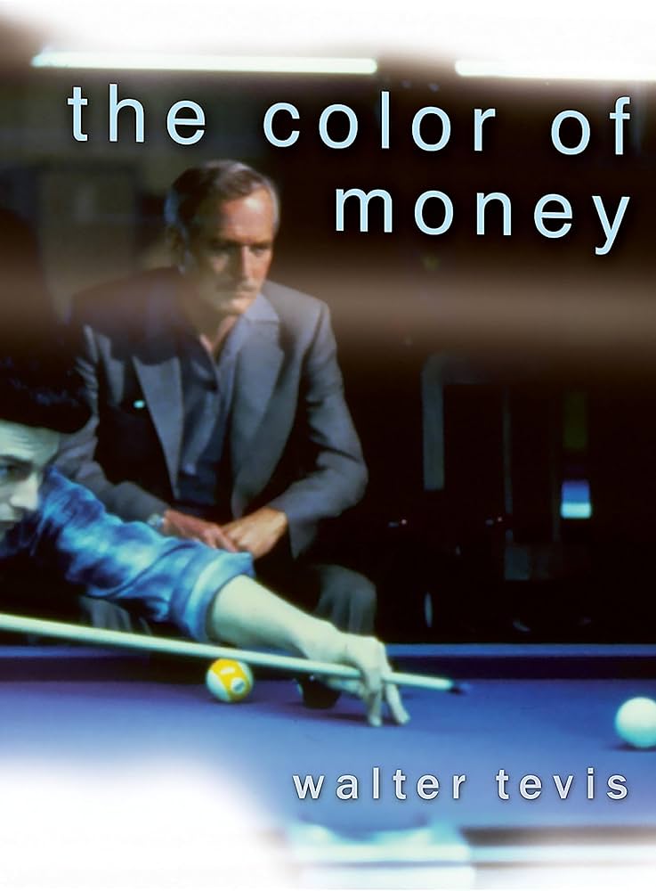 The Color of Money by Walter Tevis - Paperback edition.
