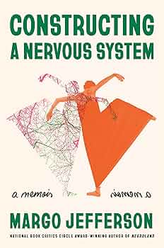 Constructing a Nervous System by Margo Jefferson - Hardcover edition.