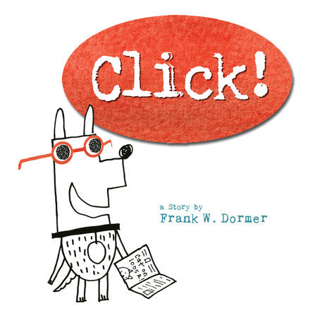 Click by Frank W Dormer - Hardcover edition.
