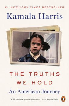 The Truths We Hold: An American Journey by Kamala Harris - Paperback edition.