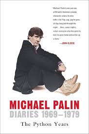 Diaries 1969-1979 The Python Years by Michael Palin