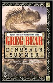 Dinosaur Summer by Greg Bear