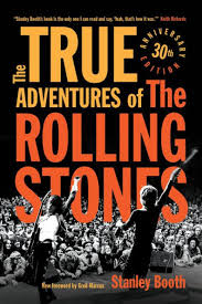 The True Adventures of The Rolling Stones by Stanley Booth