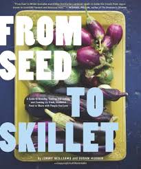 From Seed to Skillet by Jimmy Williams - Hardcover edition.