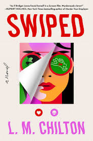 Swiped by L M Chilton - Hardcover edition.