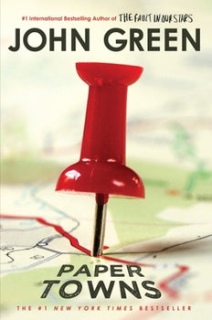 Paper Towns by John Green - Paperback edition. 
