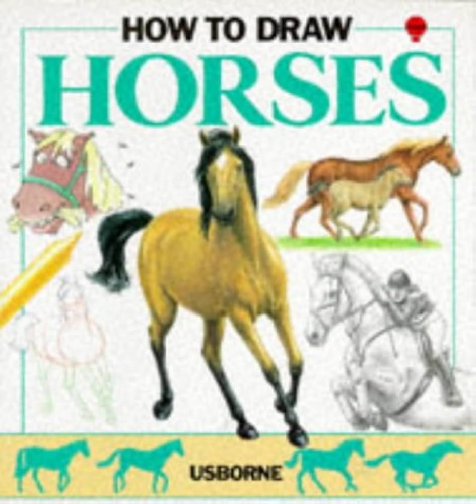 How to Draw Horses by Lucy Smith - Paperback edition. 