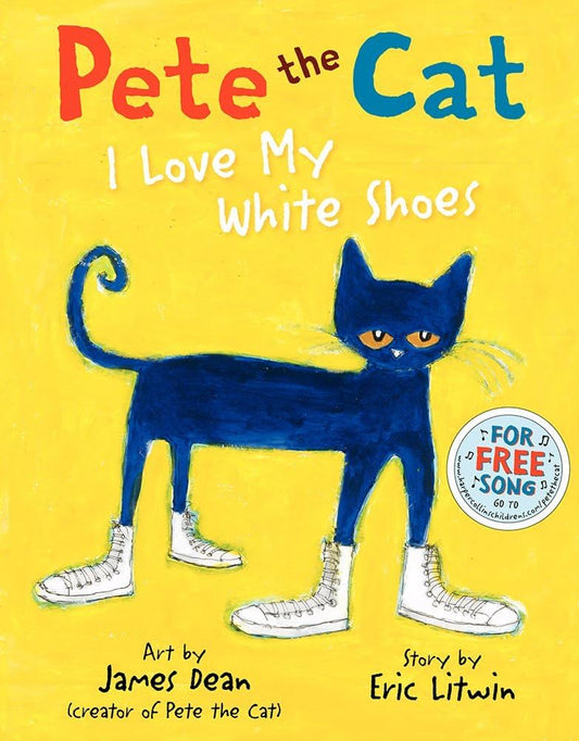 Pete the Cat I Love My White Shoes by Eric Litwin - Paperback edition. 