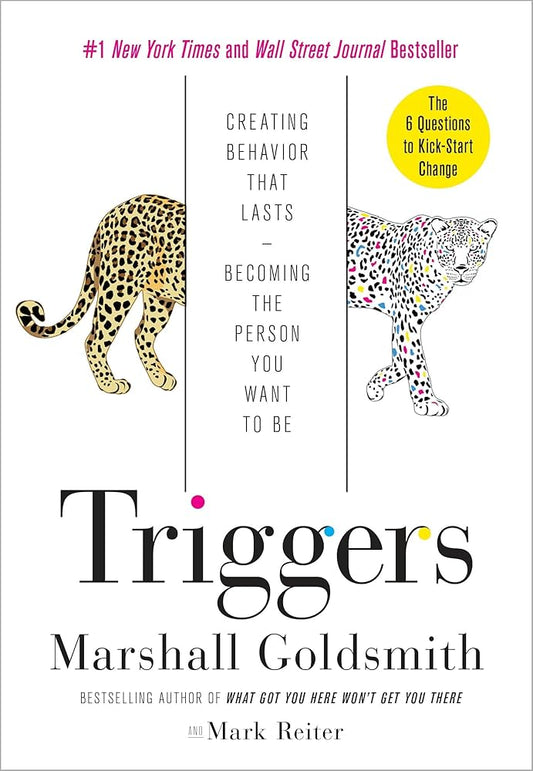 Triggers by Marshall Goldsmith - Hardcover edition. 