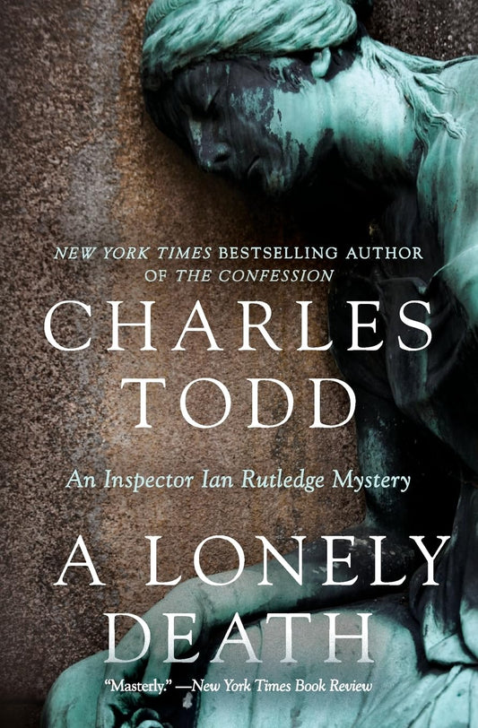 A Lonely Death by Charles Todd - Hardcover edition. 