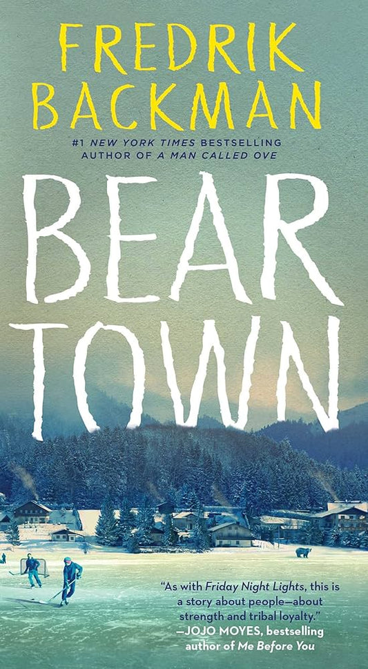 Bear Town by Fredrik Backman - Paperback edition. 