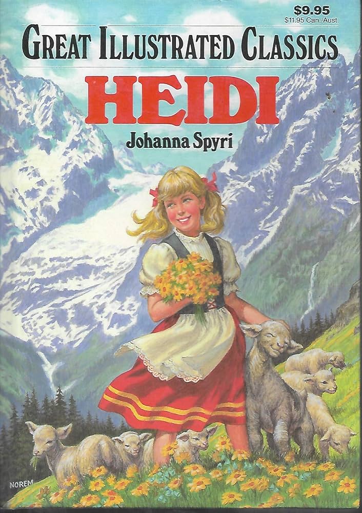 Great Illustrated Classics Heidi by Johanna Spyri - Hardcover edition. 