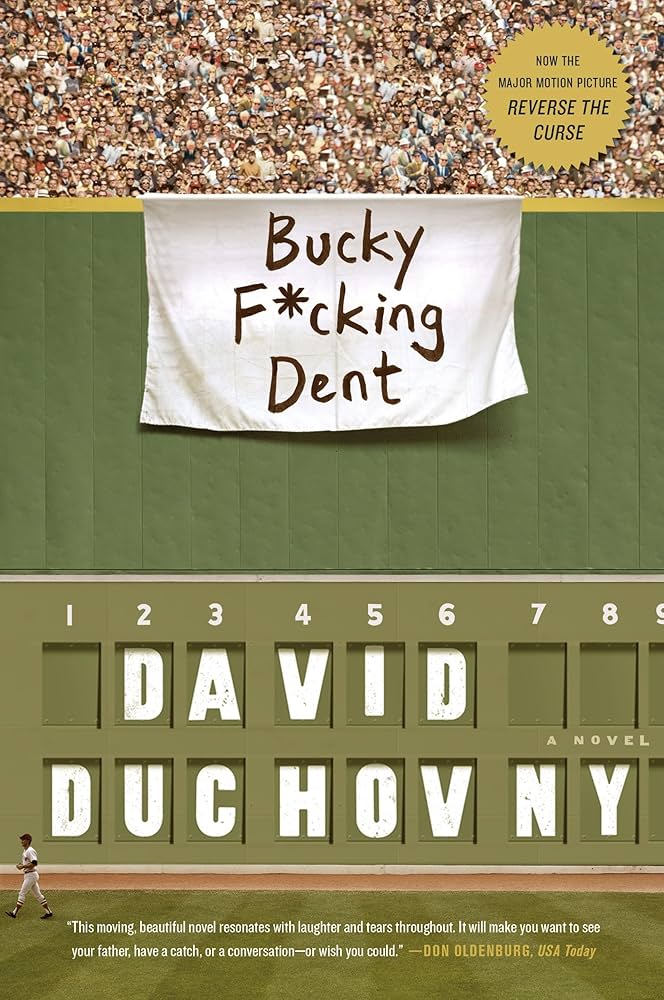 Bucky F*cking Dent by David Duchovny - Hardcover edition. 