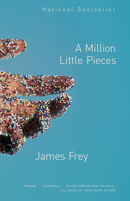 A Million Little Pieces by James Frey - Paperback edition. 
