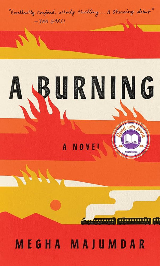 A Burning by Megha Majumdar - Hardcover edition. 