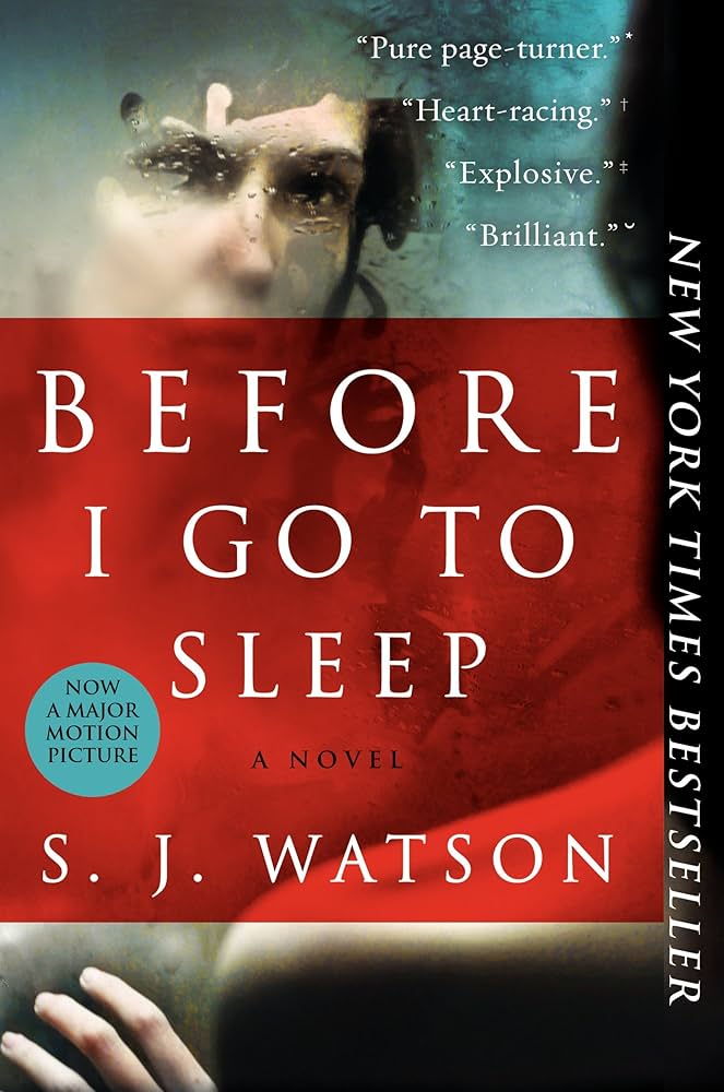 Before I Go to Sleep by SJ Watson - Paperback edition. 