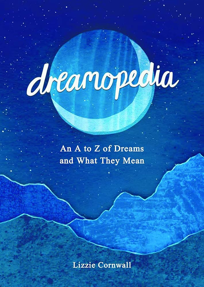 Dreamopedia by Lizzie Cornwall - Paperback edition.