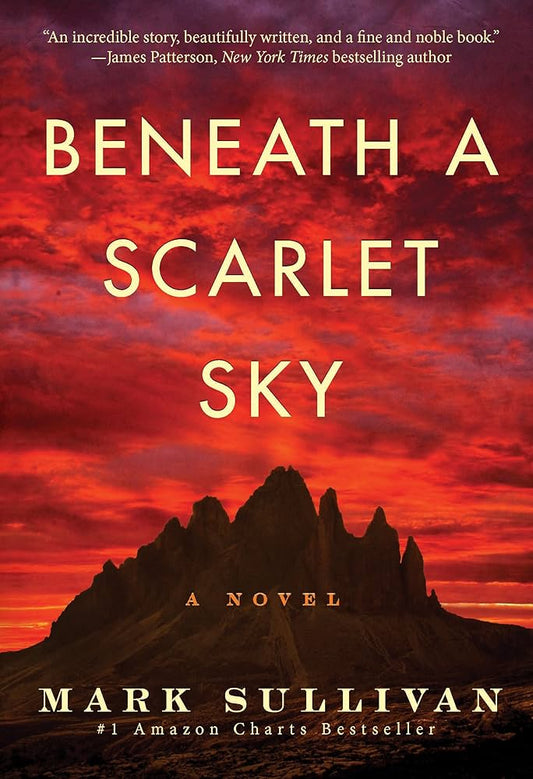 Beneath a Scarlet Sky by Mark Sullivan - Paperback edition. 