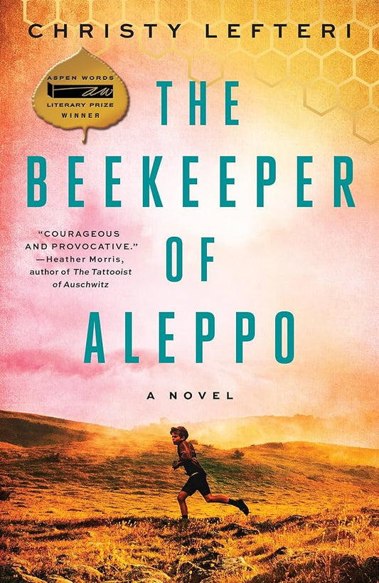 The Beekeeper of Aleppo by Christy Lefteri - Paperback edition. 
