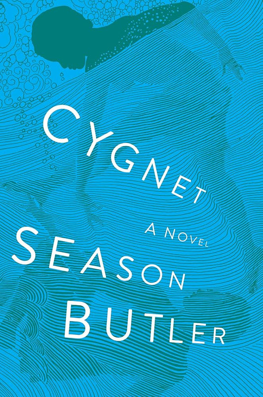 Cygnet by Season Butler - Hardcover edition. 