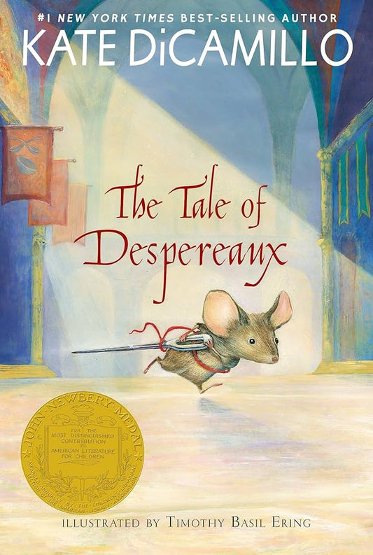 The Tale of Despereaux by Kate DiCamillo - Paperback edition. 