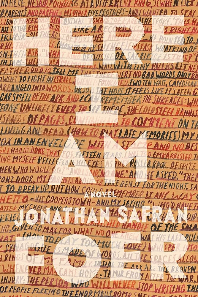 Here I Am by Jonathan Safran Foer - Hardcover edition. 