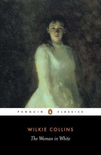 The Woman in White by Wilkie Collins - Paperback edition. 
