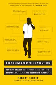 They Know Everything About You by Robert Scheer