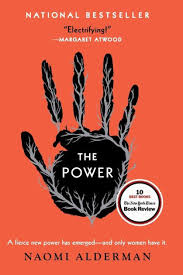 The Power by Naomi Alderman - Hardcover edition. 