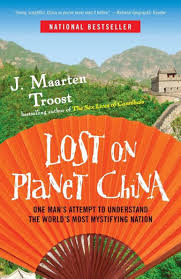 Lost on Planet China by J Maarten Troost - Paperback edition. 