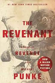 The Revenant by Michael Punke - Paperback edition. 