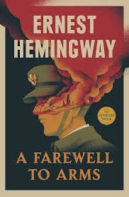 A Farewell to Arms by Ernest Hemingway - Paperback edition. 