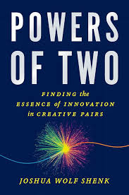 Powers of Two by Joshua Wolf Shenk - Hardcover edition. 