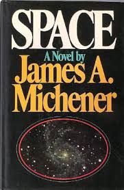 Space by James A Michener - Paperback edition. 