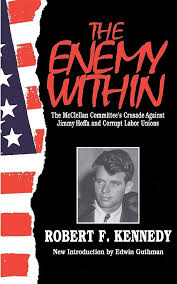 The Enemy Within by Robert F Kennedy - Paperback edition. 