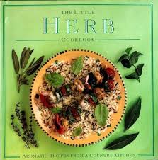The Little Herb Cookbook by Anness Publishing - Hardcover edition. 