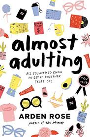Almost Adulting by Arden Rose - Hardcover edition.